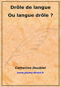 Drôle de langue ou langue drôle