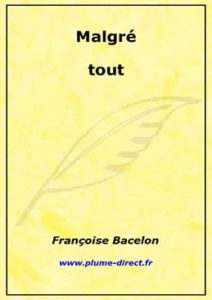 Malgré tout