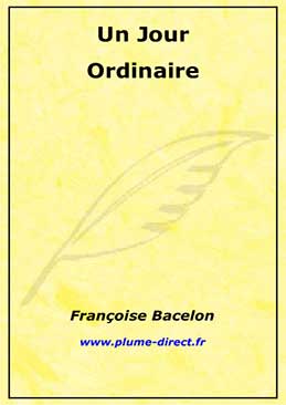 Un jour ordinaire