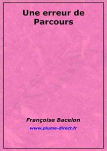 Une erreur de parcours